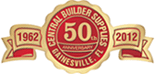 Central Builder Supplies - Now in our 50th Year!